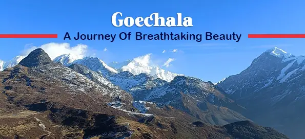 Goechala – A Journey Of Breathtaking Beauty